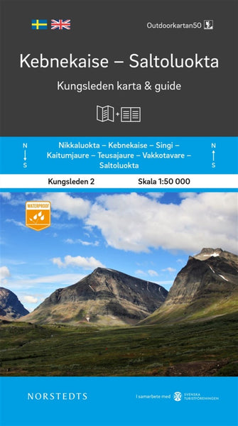 King's Trail Hiking Map & Guide #2: Kebnekaise to Saltoluokta - Kebnekaise Saltoluokta Kungsleden del 2 karta och guide Norstedts