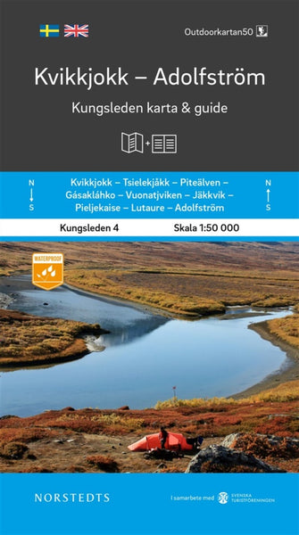 King's Trail Hiking Map & Guide #4: Kvikkjokk to Adolfström - Kvikkjokk Adolfström Kungsleden del 4 karta och guide Norstedts
