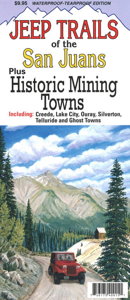 (Waterproof) Jeep trails of the San Juans : plus historic mining towns North Star Mapping