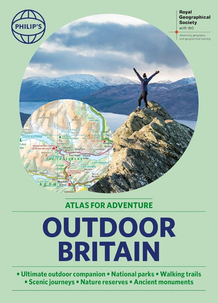 Philip's RGS Outdoor Britain: An Atlas for Adventure Philip's