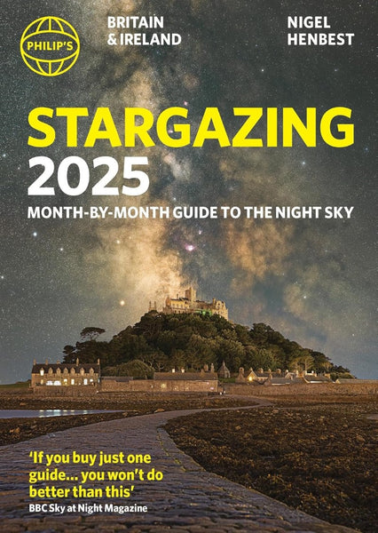Philips 2025 Month-by-Month Stargazing Guide of Britain and Ireland Philip's
