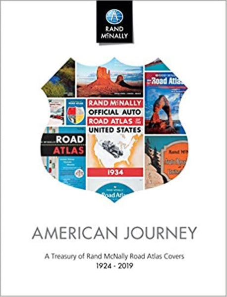 American Journey: A Treasury of Rand McNally Road Atlas Covers Rand McNally