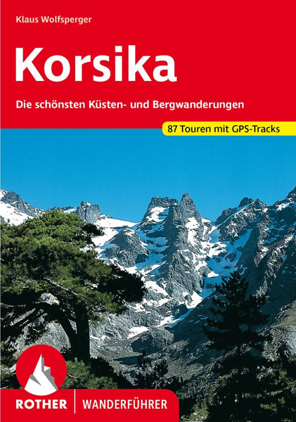 Korsika Walking Guide (German Edition) Rother Walking Guide, Bergverlag Rudolf Rother