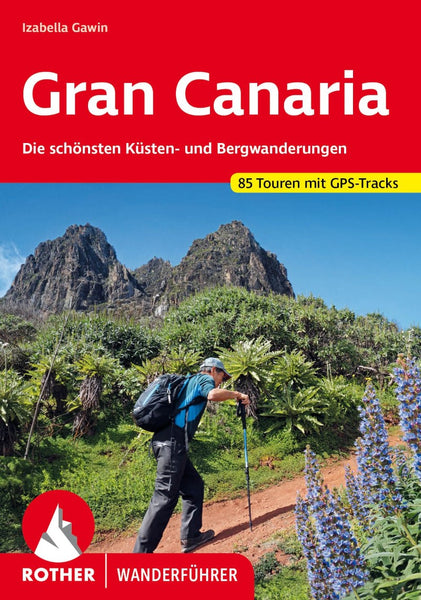 Gran Canaria Walking Guide (German Edition) Rother Walking Guide, Bergverlag Rudolf Rother