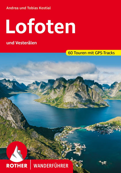 Lofoten Walking Guide (German Edition) Rother Walking Guide, Bergverlag Rudolf Rother