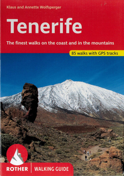 Tenerife : the finest walks on the coast and in the mountains Rother Walking Guide, Bergverlag Rudolf Rother