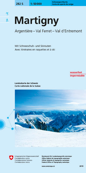 Martigny - Argentiere - Val Ferret - Val d'Etremont : Switzerland 1:50,000 Topographic Ski Map #282S Swiss Topo