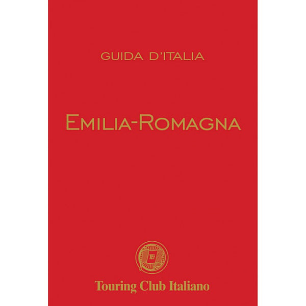 Emilia-Romagna Red Guide Touring Club Italiano