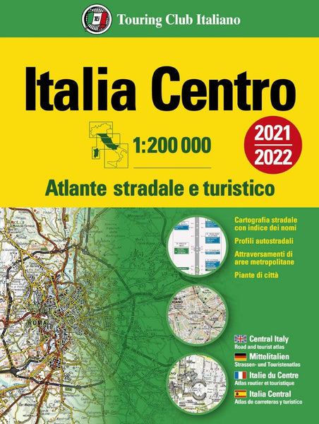 Italia centro : 1:200,000 : atlante stradale e turistico (2021/2022) Touring Club Italiano
