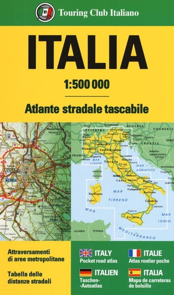 Italia : atlante stradale tascabile 1:500 000 = Italy : pocket road atlas 1:500,000 Touring Club Italiano