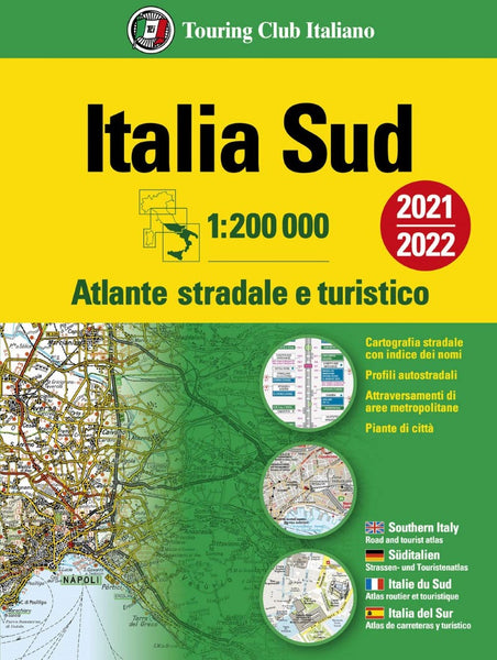 Italia sud : 1:200 000 : atlante stradale (2021/2022) Touring Club Italiano