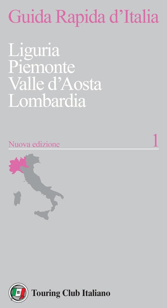 Quick Guide to Italy, Volume 1 Touring Club Italiano