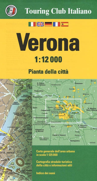 Verona City Map : 1:12,000 Touring Club Italiano