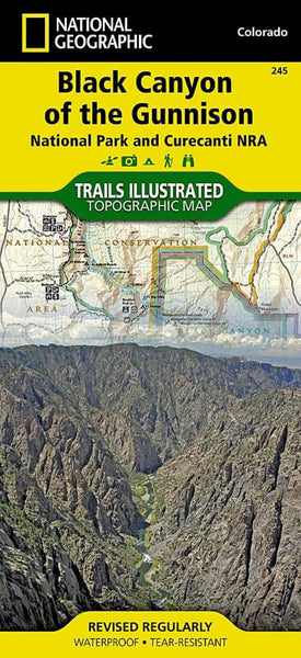 Black Canyon of the Gunnison National Park : Curecanti NRA : Colorado, USA National Geographic Maps
