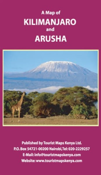 A Map of Kilimanjaro and Arusha Tourist Maps Kenya Limited