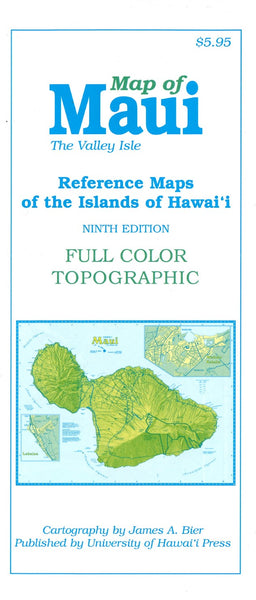 Map of Maui : The Valley Isle : Reference Maps of the Islands of Hawai'I University of Hawaii Press