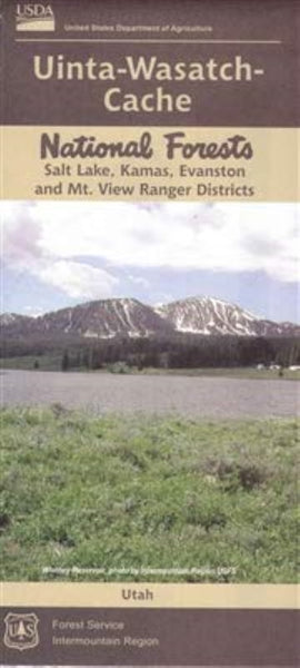 UINTA WASATCH CACHE NATIONAL FOREST SALT LAKE, KAMAS, EVANSTON, AND MT. VIEW RANGER DISTRICTS UTAH/WYOMING United States Forest Service