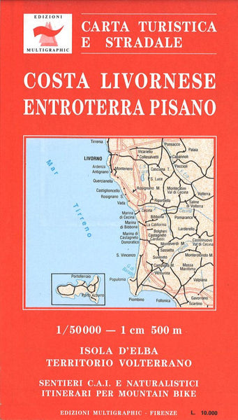 Costa Livornese, Entroterra Pisano, Isola d'Elba, Territorio Volterrano Edizioni Multigraphic