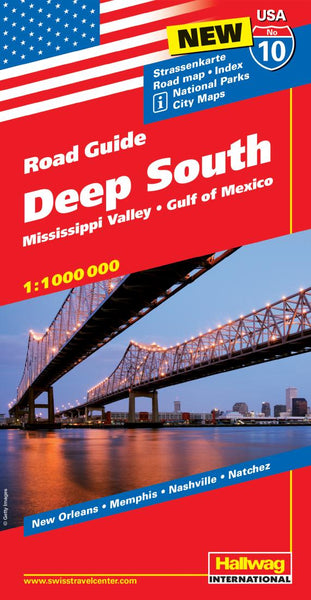 Deep South : Mississippi Valley : Gulf of Mexico : road guide Hallwag Kummerly Frey AG