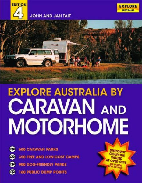 Explore Australia By Caravan and Motor Home Universal Publishers