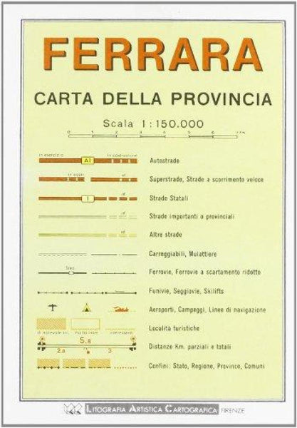 Ferrara : carta della provincia Litografia Artistica Cartografica