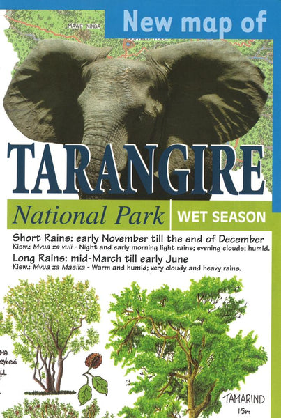 New Map of Tarangire National Park : wet season : dry season GT Maps