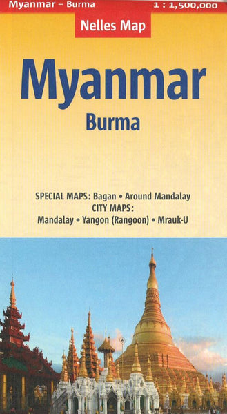 Myanmar, Burma : 1:1,500,000 = Myanmar, Birmanie / Birmania : 1:1,500,000 Nelles Verlag GmbH