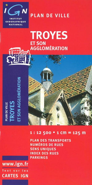 Troyes : et son agglomération Institut Geographique National