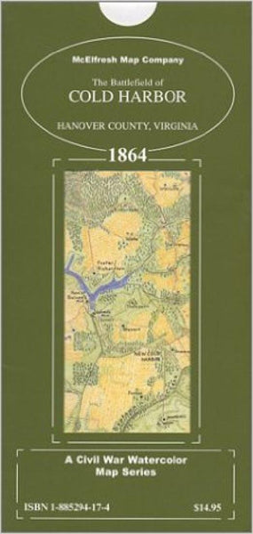 The Battlefield of Cold Harbor : Hanover County, Virginia : 1864 McElfresh Map Co.