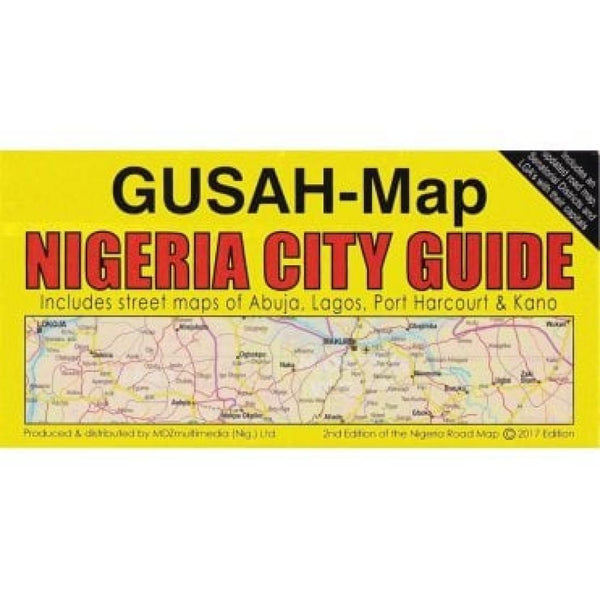 Gusah-Map Nigeria city guide : includes street maps of Abuja, Lagos, Port Harcourt & Kano MDZ Multimedia Ltd.