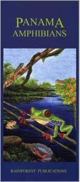 Panama Amphibians Fold-Out Guide Rainforest Publications