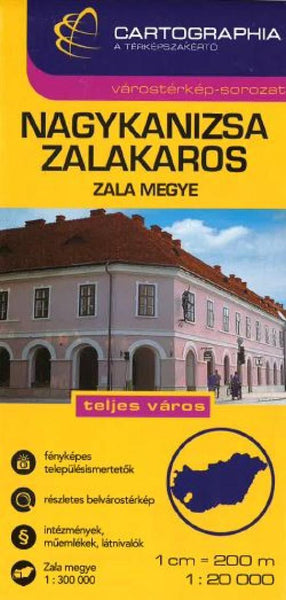 Nagykanizsa : Zalakaros : Zala Megye Cartographia
