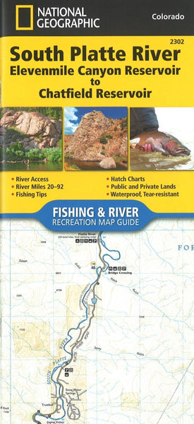 South Platte River : Elevenmile Canyon reservoir to Chatfield reservoir National Geographic Maps