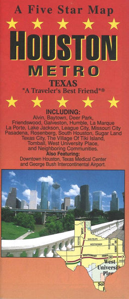 Houston : metro : Texas : "a traveler's best friend" Five Star Maps Inc