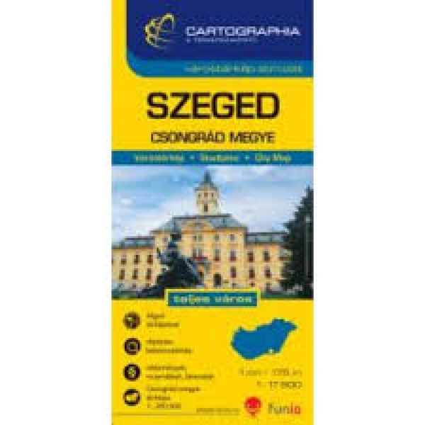 Szeged - Csongrád megye : várostérkép-sorozet 1:17 500 Cartographia