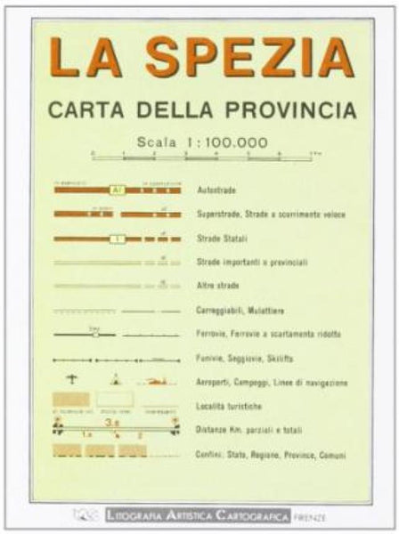 La Spezia : carta della provincia Litografia Artistica Cartografica
