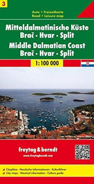 Mittledalmatinische Küste : Bra : Hvar : Split = Middle Dalmatian Coast : Bra : Hvar : Split Freytag & Berndt