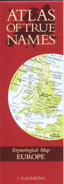 Atlas of true names : etymological map : Europe Kalimedia