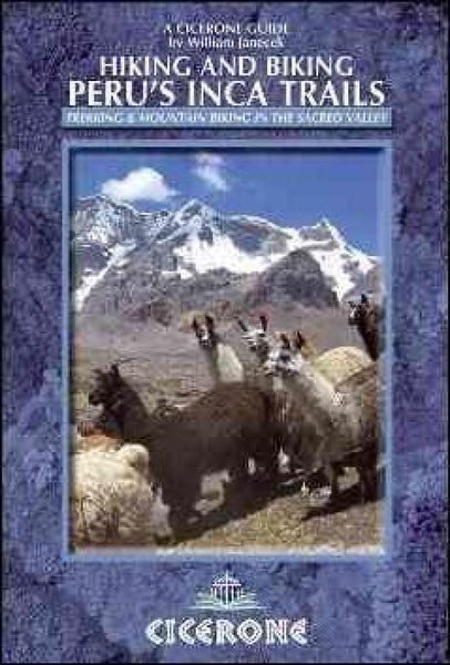Hiking and Biking Peru's Inca Trails Cicerone