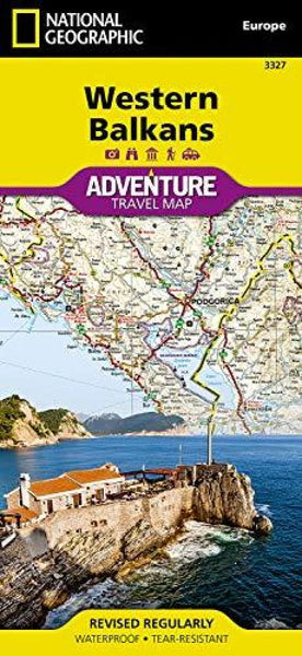 Western Balkans (National Geographic Adventure Map) National Geographic Maps