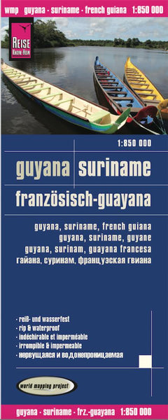 Guyana, Suriname, Französisch-Guayana = Guyana, Suriname, French Guiana = Guyana, Suriname, Guyane = Guyana, Surinam, Guayana Francesa Reise Know-How Verlag