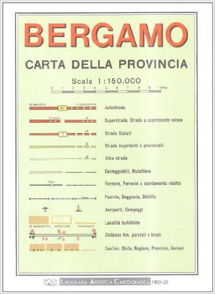 Bergamo : carta della provincia Litografia Artistica Cartografica