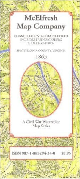 Chancellorsville Battlefield : includes Fredericksburg & Salem Church : Spotsylvania County, Virginia : 1863 McElfresh Map Co.