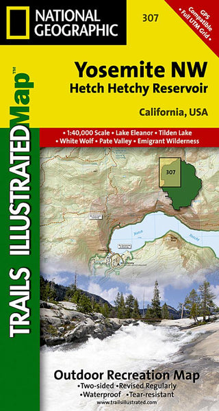 Yosemite Northwest, Hetch Hetchy Reservoir, Map 307 National Geographic Maps