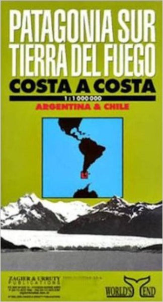Patagonia sur : Tierra del Fuego : costa a costa Zagier & Urruty