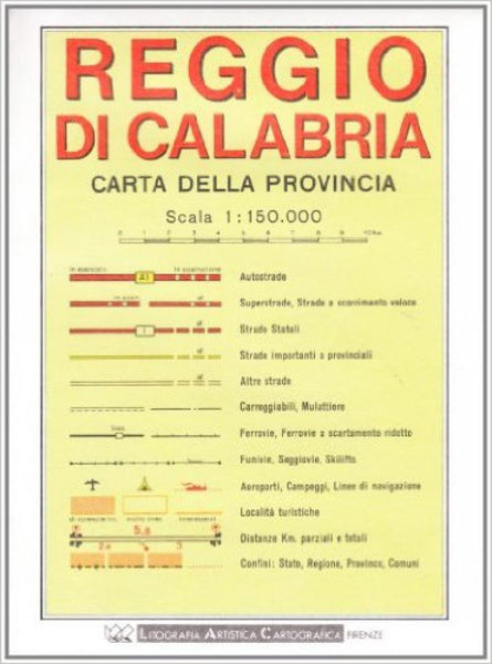 Reggio di Calabria : carta della provincia : scala 1:150.000 Litografia Artistica Cartografica