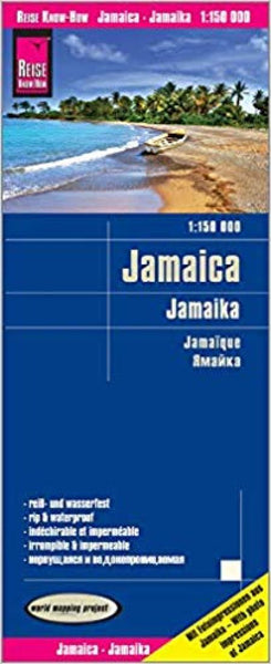 Jamaica : 1:150 000 = Jamaika : 1:150 000 = Jamaïque : 1:150 000 : 1:150 000 Reise Know-How Verlag