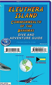 Bahamas Map, Eleuthera Island Map & Adventure Guide by Frankos Maps Ltd.