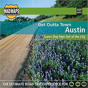 Austin, Texas, Get Outta Town by MAD Maps