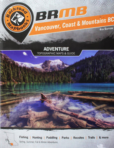 BRMB Vancouver, Coast & Mountains BC by Backroads Mapbooks